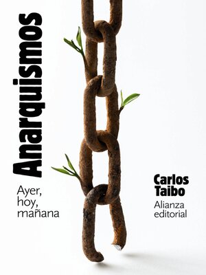 cover image of Anarquismos. Ayer, hoy y mañana
